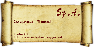 Szepesi Ahmed névjegykártya